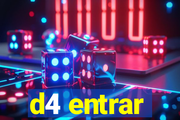 d4 entrar